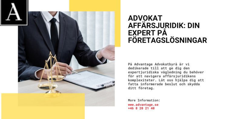 Advokat Affärsjuridik: Din Expert på Företagslösningar