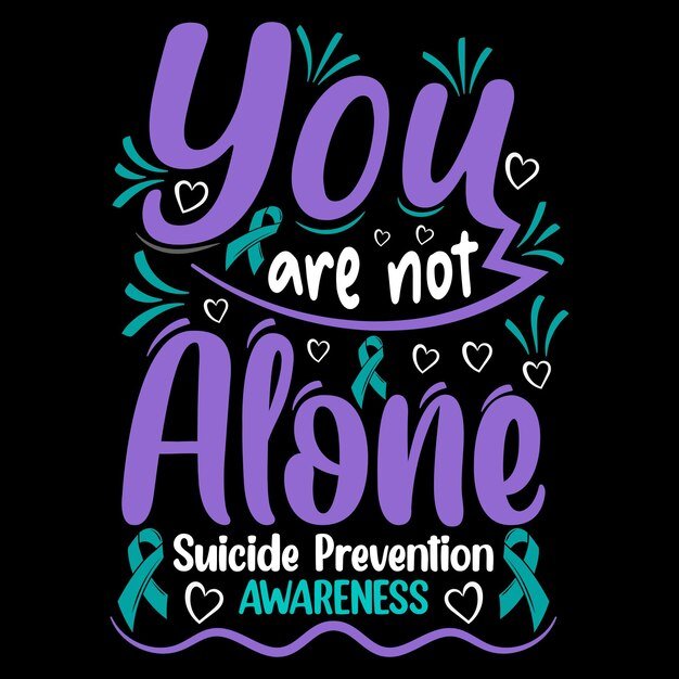 Suicide Awareness T-Shirts: Custom Shirts the Best Way to Spread Awareness