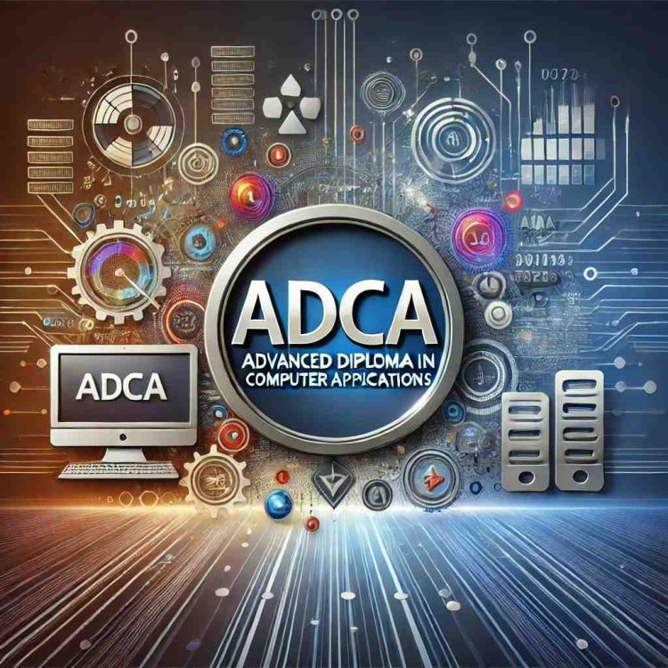 Kickstart Your IT Career with ADCA Training