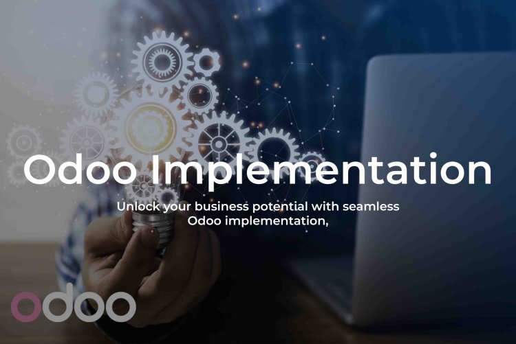 Maximizing Efficiency Through Tailored Odoo Implementation Solutions