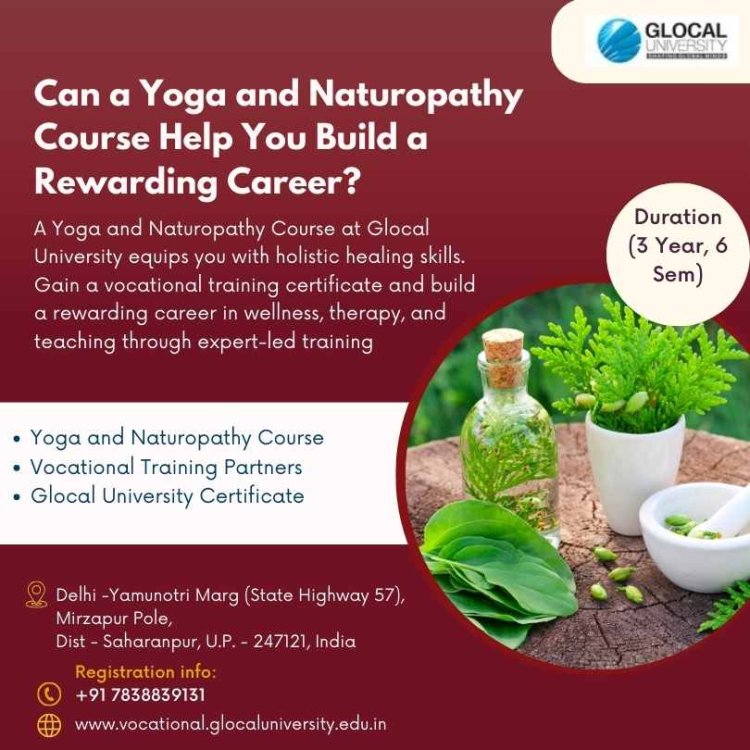 Can You Develop a Fulfilling Career with a Yoga and Naturopathy Course?