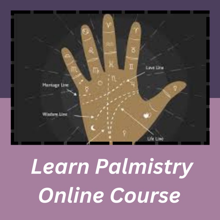 Master the Art of Palm Reading: Enroll in Palmistry Classes & Courses