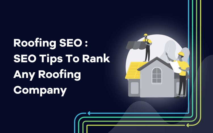 What Makes Roofing SEO Different from Other Industry SEO Services?