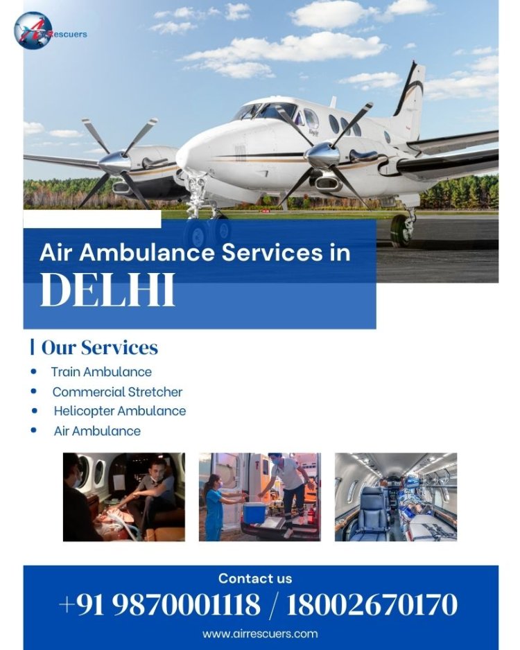 Air Ambulance Services in delhi