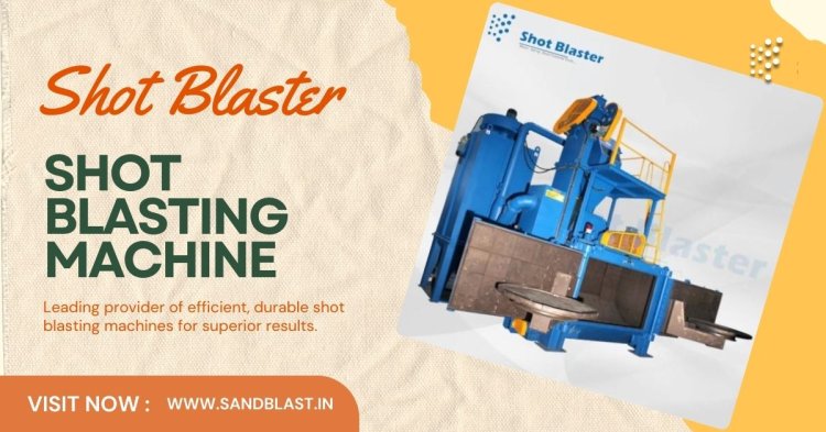 The Most Cost-Effective Shot Blasting Solutions in 2025