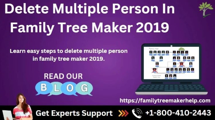 How to Delete Multiple Persons in FTM 2019?