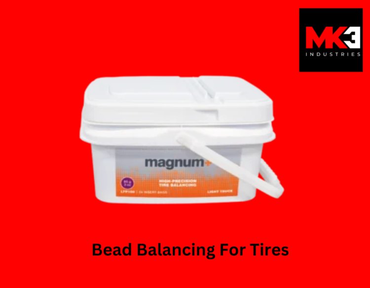 The Science Behind Tire Balancing Beads and Why They Matter