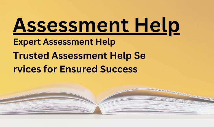 Trusted Assessment Help Services for Ensured Success